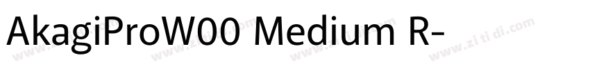 AkagiProW00 Medium R字体转换 AkagiProW00 Medium R字体转换